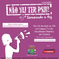 9º Encontro de Valorização da Mulher da campanha “Não Vai Ter Psiu!” será na próxima terça-feira 