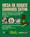 Câmara sedia audiência pública “Mesa de Debate sobre Cannabis Sativa: pesquisa, produção e uso terapêutico" Câmara sedia audiência pública “Mesa de Debate sobre Cannabis Sativa: pesquisa, produção e uso terapêutico"