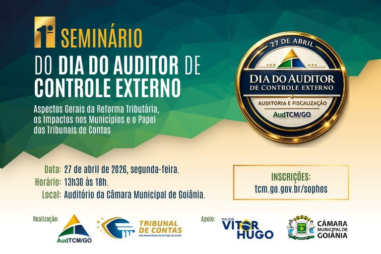 TCMGO e AudTCM promovem seminário sobre reforma tributária em Goiânia com apoio do vereador Major Vitor Hugo no dia 27