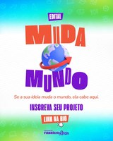 Fabrício Rosa lança Edital Muda Mundo para apoio financeiro a projetos de transformação social